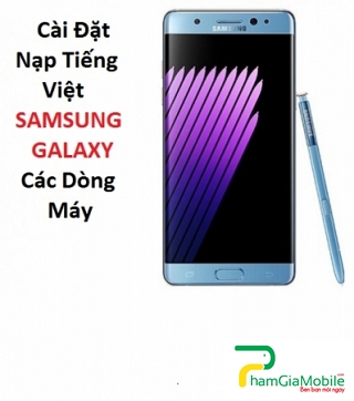 Cài Đặt Nạp Tiếng Việt Samsung Galaxy Note 8
